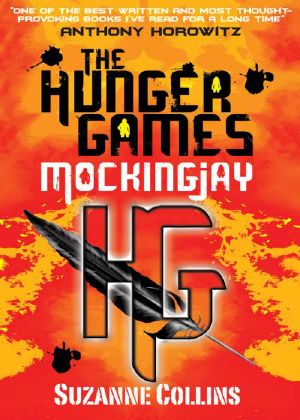 [The Hunger Games 03] • Mockingjay (Hunger Games)